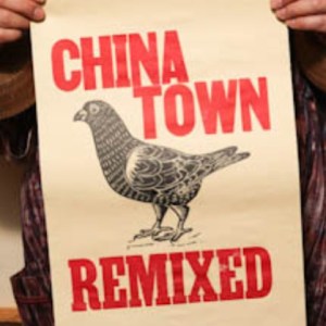 chinatown re-mixed
